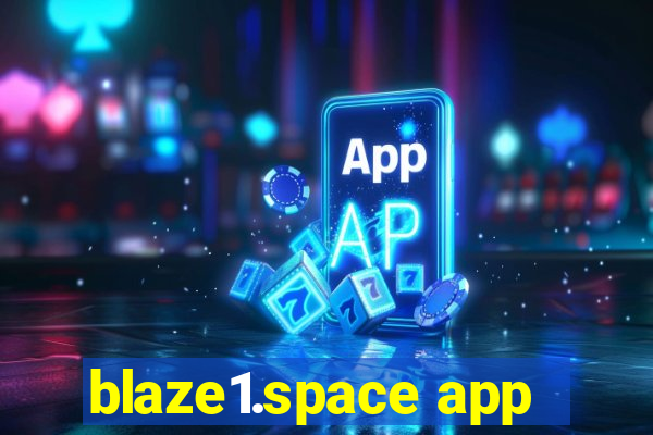 blaze1.space app